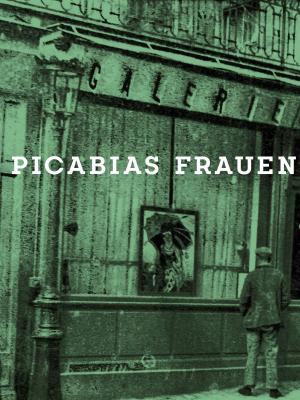 Francis Picabia, Picabias Frauen Katalog